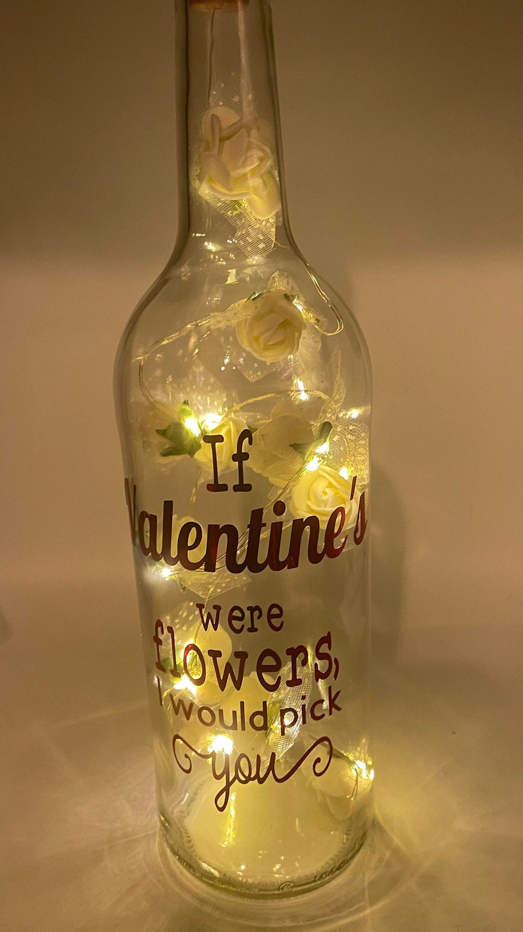 Valentines Roses Gift / Light Up Glass Bottle,  Gift for Valentines Day, Loved One Gift, If Valentines were flowers I would pick you / Love