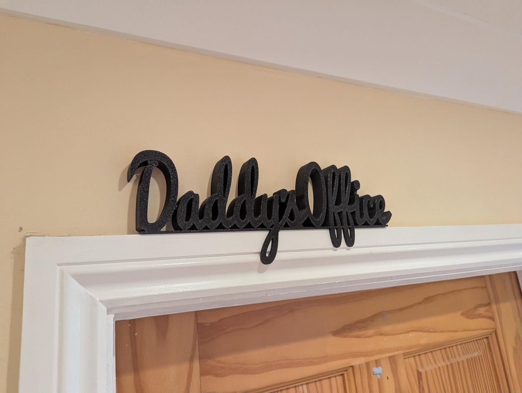 Daddy's Office Door Sign, Dad Door Sign, Door Topper, Custom Door Sign, Daddy Wall Sign, Above Door Sign, Quirky Sign, Gift for Daddy, Daddy