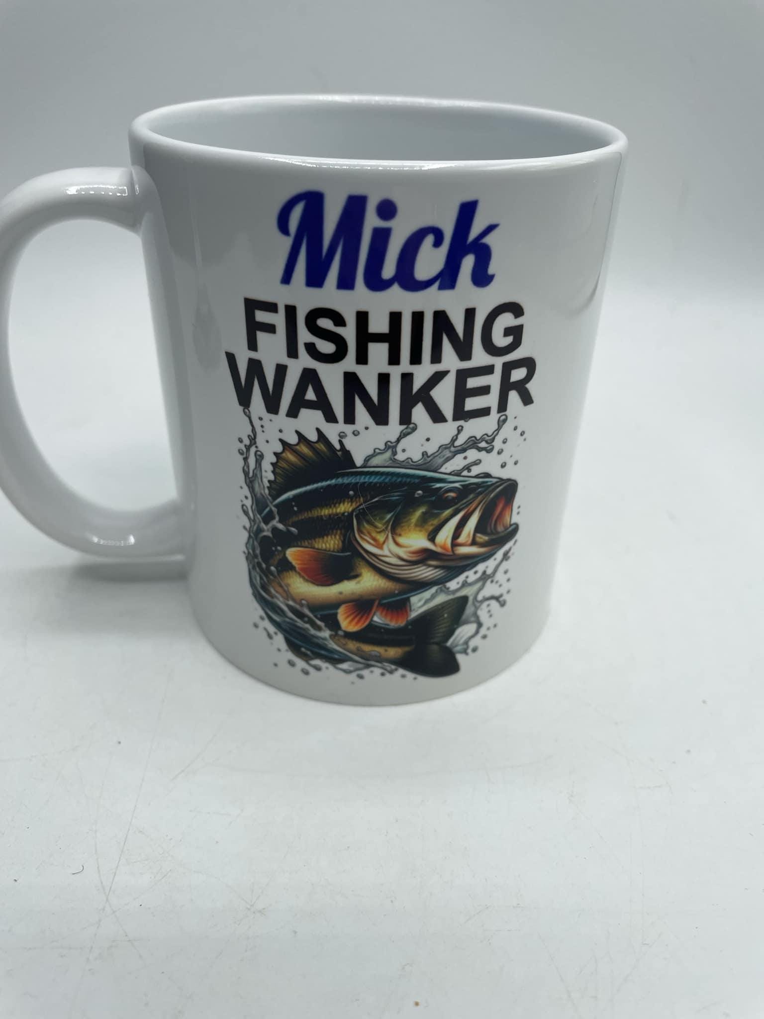 Personalised Fishing Wanker Mug, Gift for Fisherman, Personalised Fishing Gift, Funny Fishing Mug, Joke Fishing Gift, Angler Fishing Gift