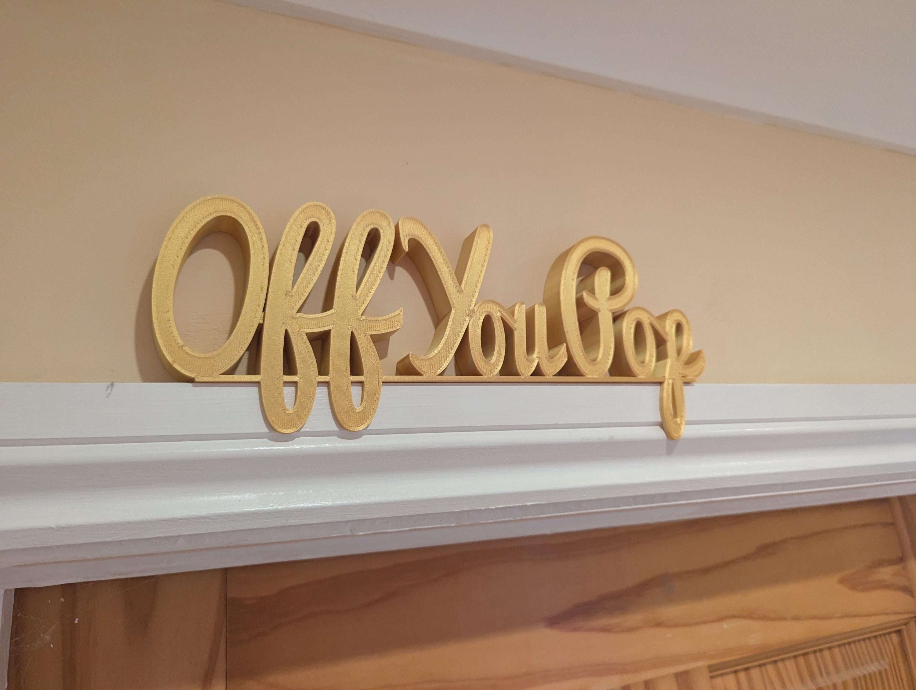 Off You Pop Door Sign, Goodbye Door Sign, Door Topper, Custom Door Sign, Above Door Sign, Quirky Sign, Funny Leave Sign, Hallway Decor Sign