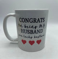 Congrats on being my Husband Mug / Valentines Mug / Funny Mug / Novelty Husband Mug / Relationship Gift / Male Relationship Gift / Mug Gift