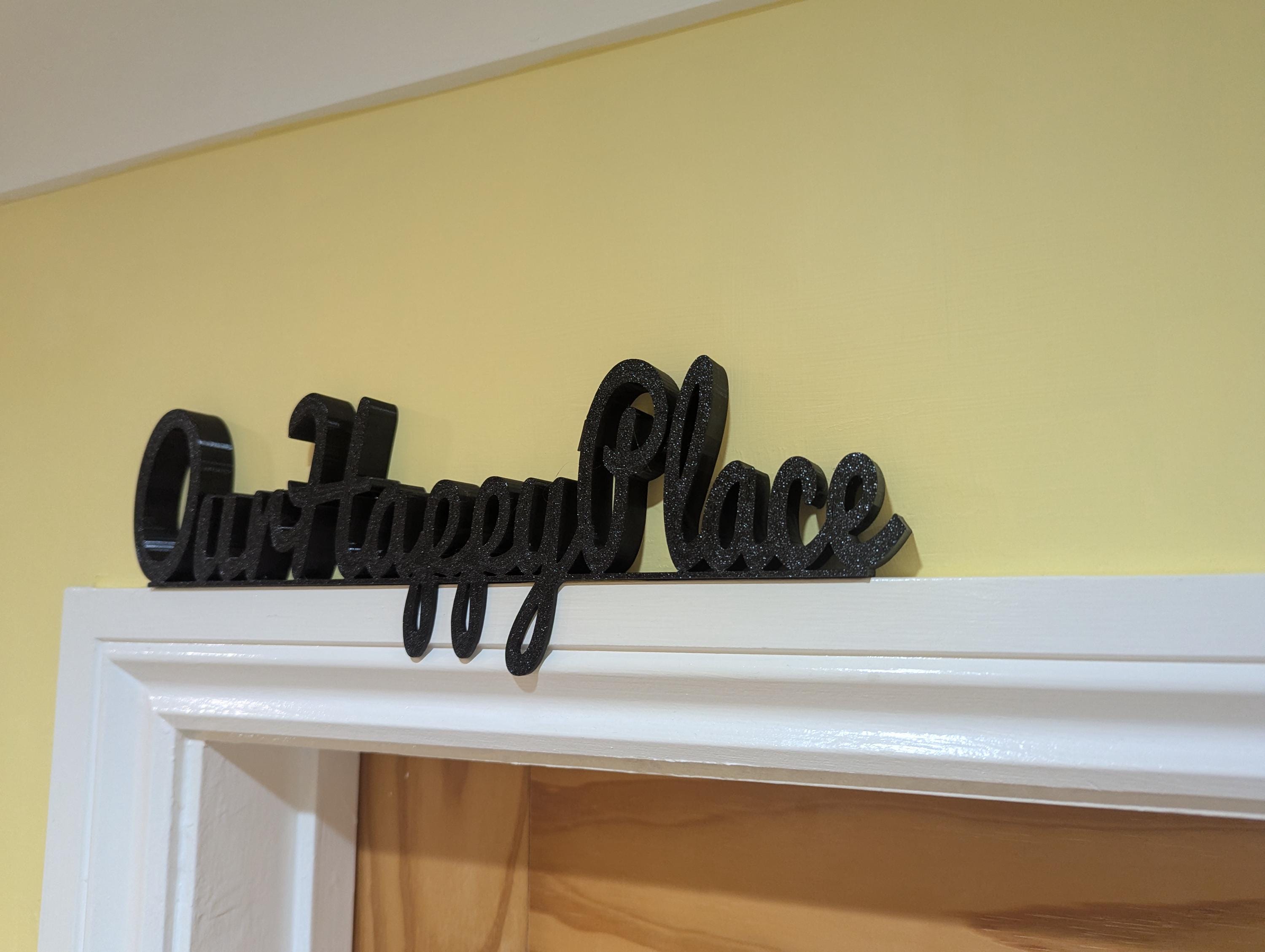 Our Happy Place Door Sign, Plaque for Home, Custom Door Sign, Door Topper, Happy Place Label Sign, Above Door Sign, Our Happy Place Home