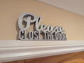 Please Close The Door Sign, Bye Door Sign, Door Topper, Custom Door Sign, Close The Door Sign, Above Door Sign, Quirky Door Sign, Goodbye