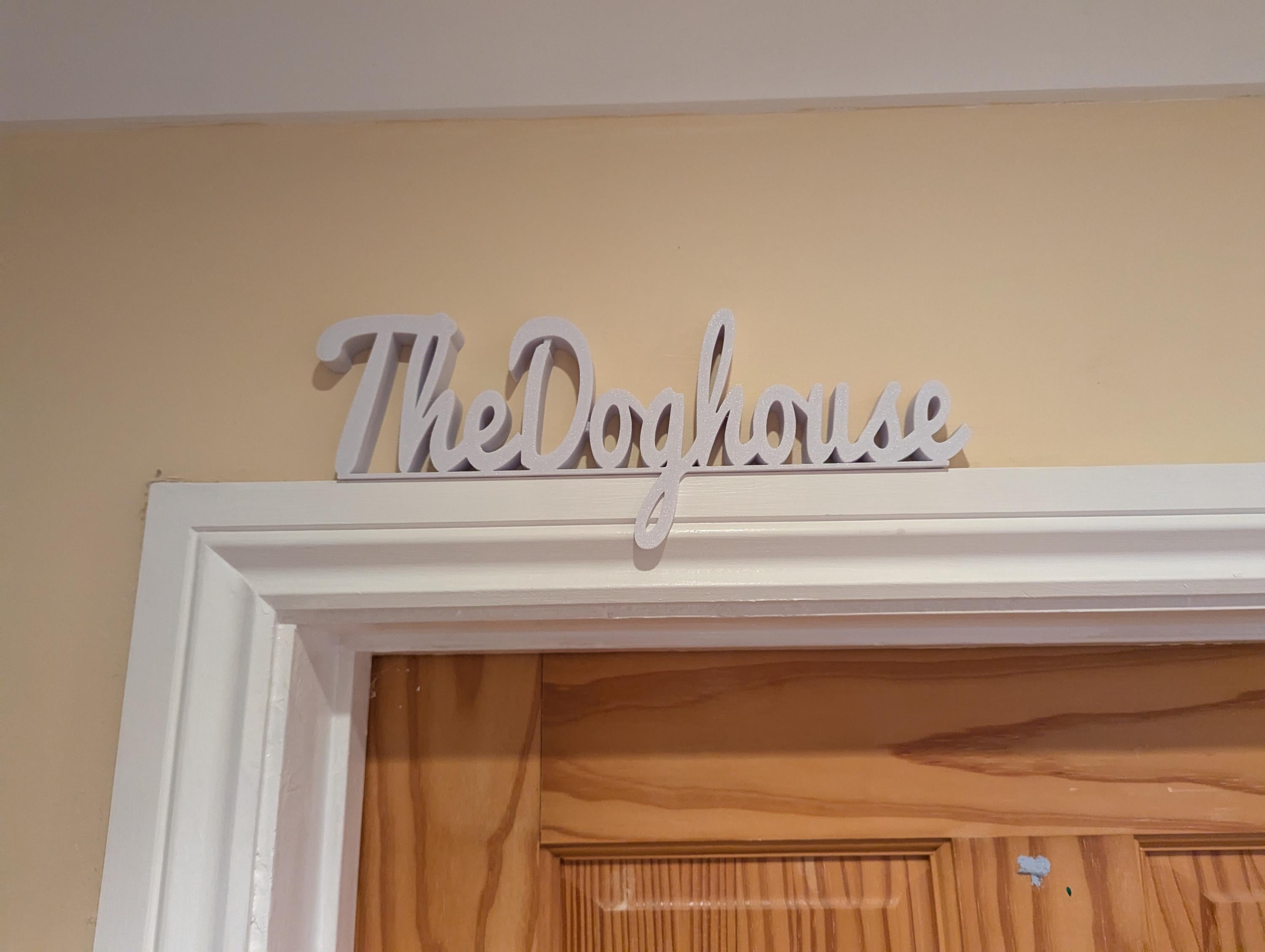 The Dog House Door Sign, Dog Door Sign, Door Topper, Custom Door Sign, In Trouble Door Sign, Above Door Sign, Quirky Sign, Hallway Door Sign