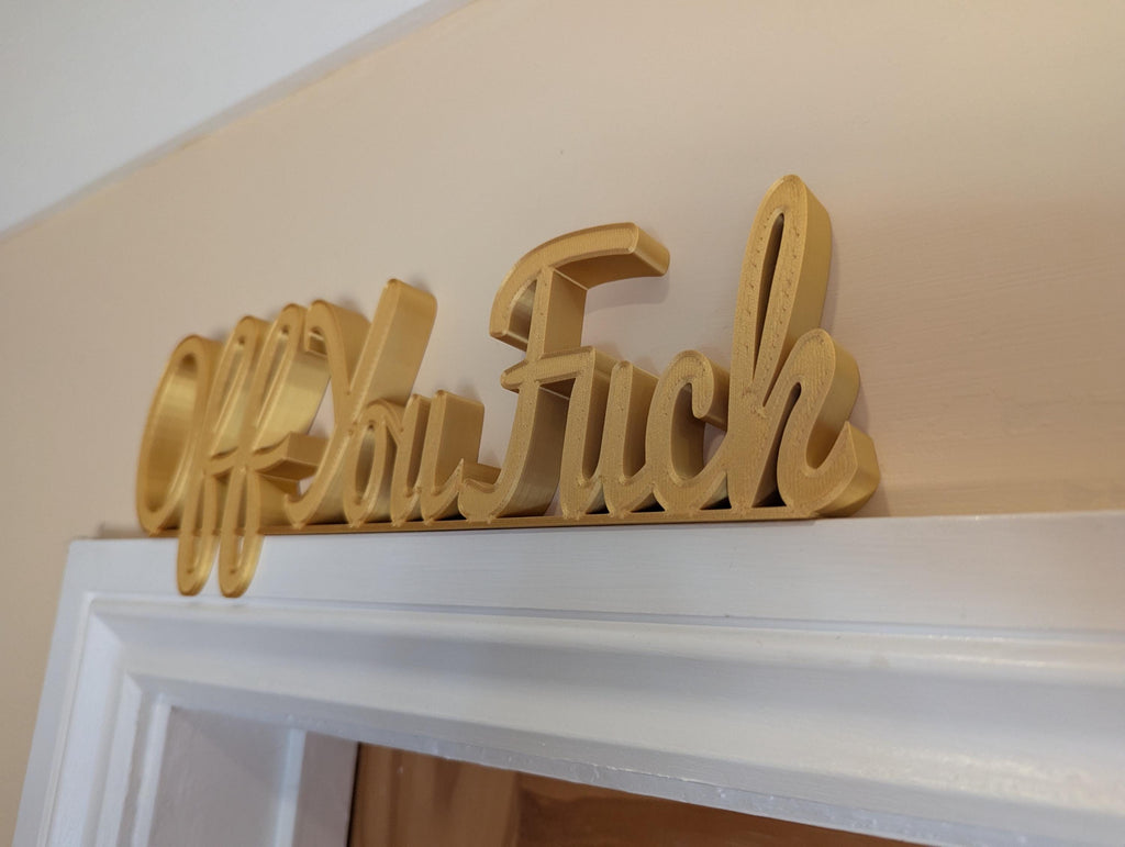 Off You Fuck Door Sign, Goodbye Door Sign, Door Topper, Custom Door Sign, Above Door Sign, Quirky Sign, Funny Leave Sign, Hallway Decor Sign