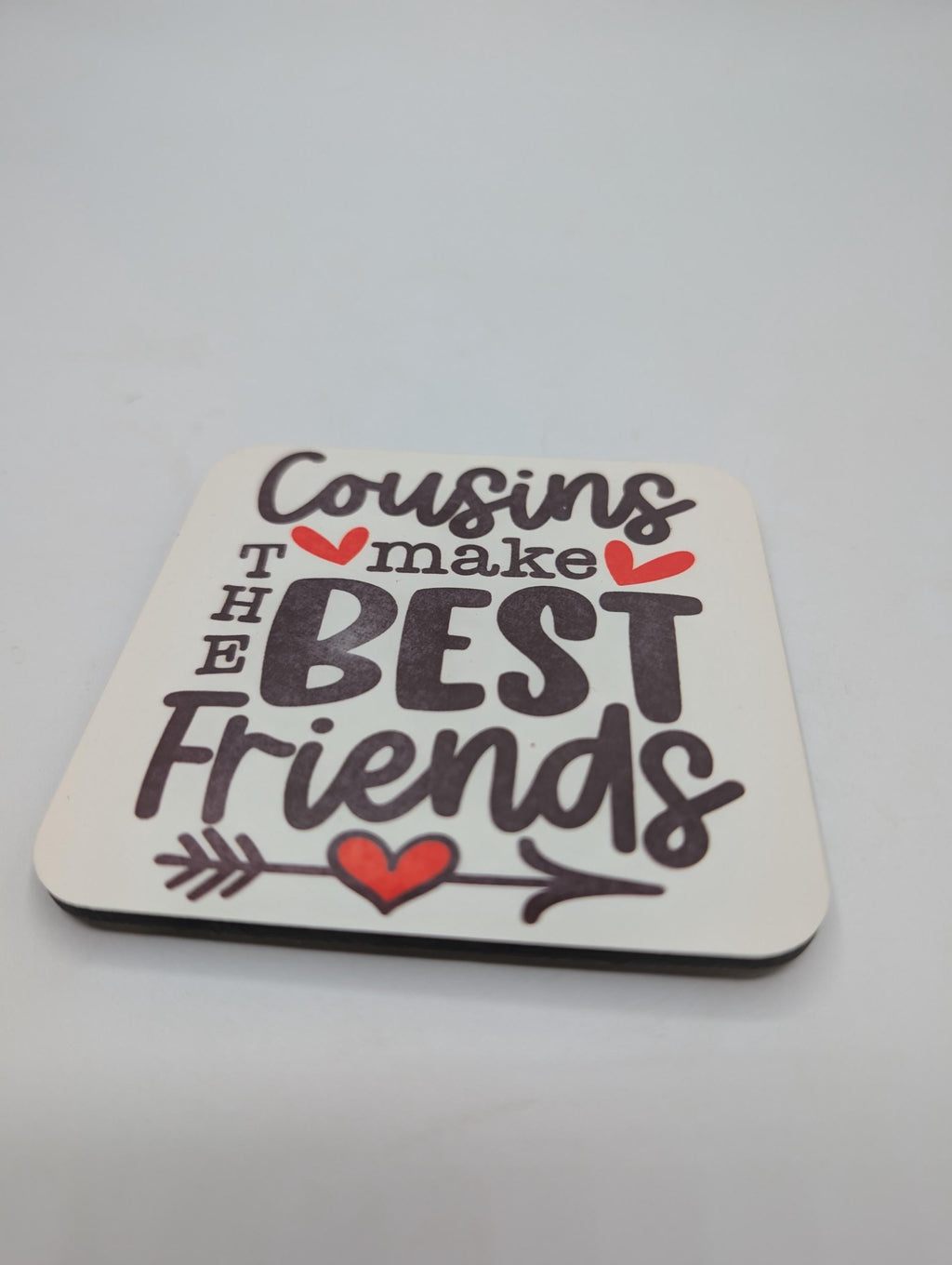 Cousins Best Friends Coaster, Cousin Gift, Cousin Birthday Gift, Gift for Cousin, Gift for Christmas, Cousins Make Best Friends Gift, Cousin