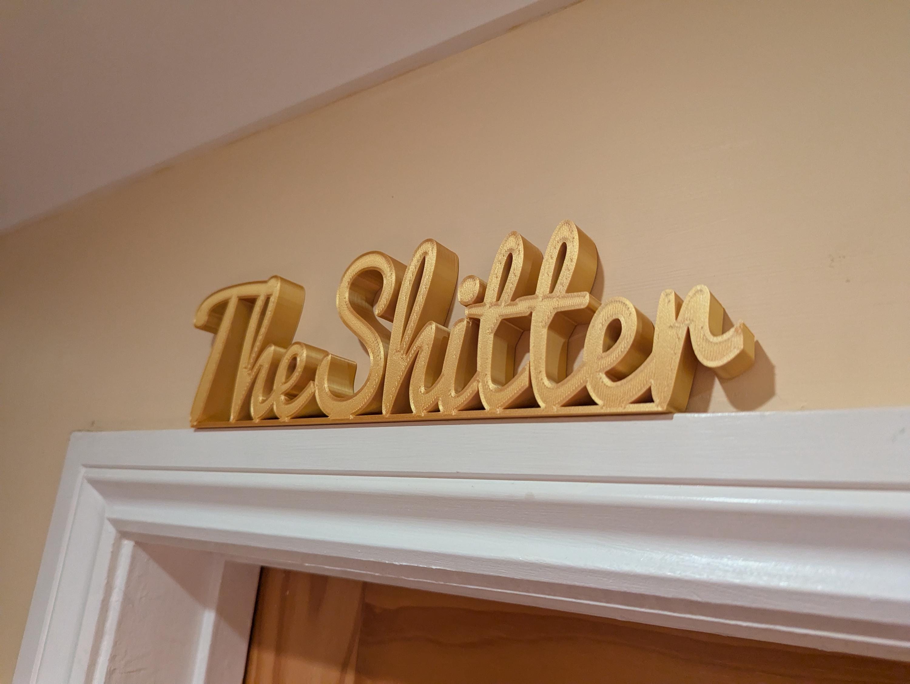 The Shitter Door Sign, The Loo Sign, Toilet WC Sign, Door Topper, Custom Door Sign, Toilet Sign, Above Door Sign, Quirky Door Sign, Shitter