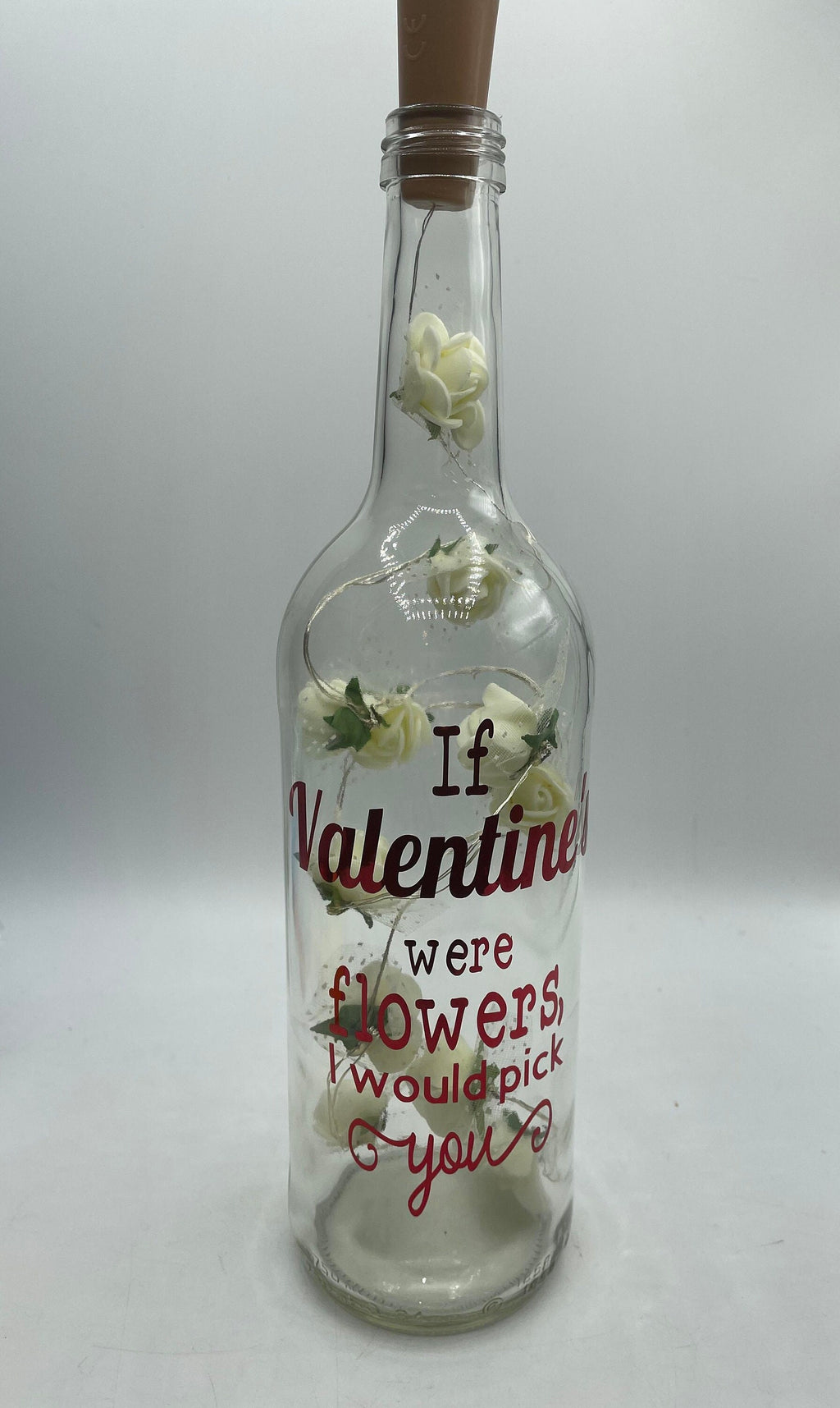 Valentines Roses Gift / Light Up Glass Bottle,  Gift for Valentines Day, Loved One Gift, If Valentines were flowers I would pick you / Love