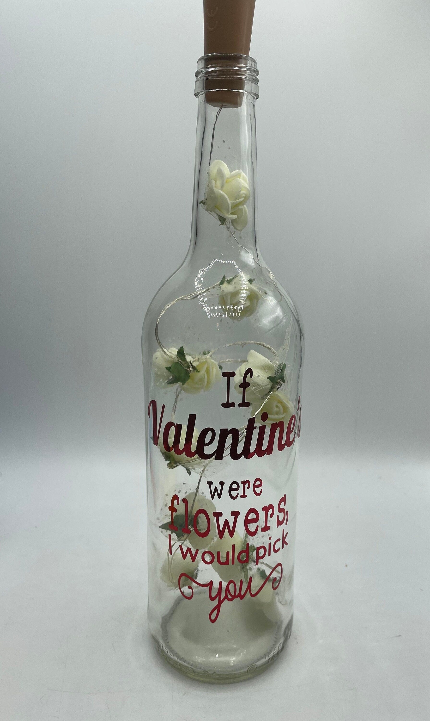 Valentines Roses Gift / Light Up Glass Bottle,  Gift for Valentines Day, Loved One Gift, If Valentines were flowers I would pick you / Love