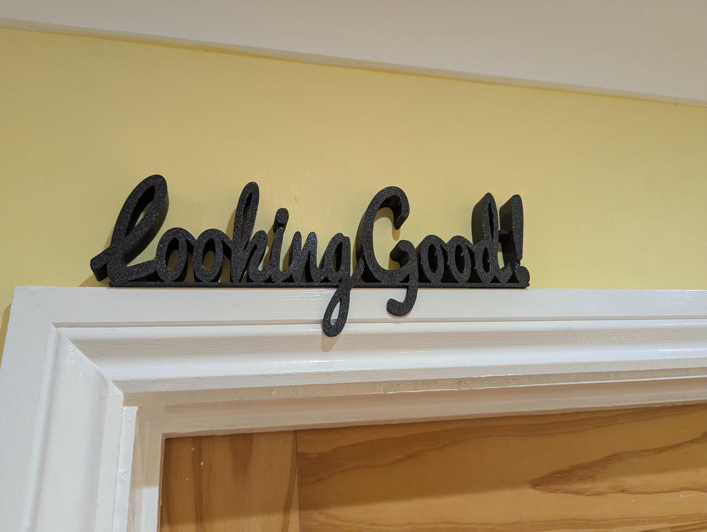Looking Good Door Sign, Looking Good Sign, Door Topper, Above Door Sign, Custom Door Sign, Looking Good Wall Art, Looking Good Above Door