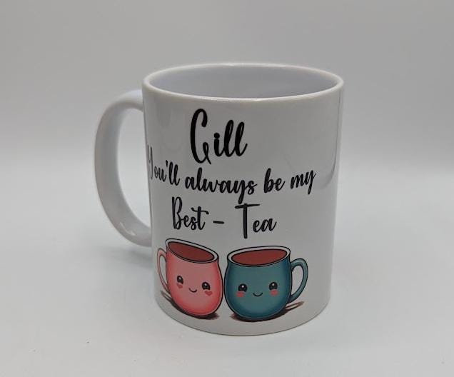 Personalised Best Tea Mug / You'll Always Be My Best Tea / Bestie Mug / Gift for Best Friend / Best Tea Coaster / Gift for Friend / Friend