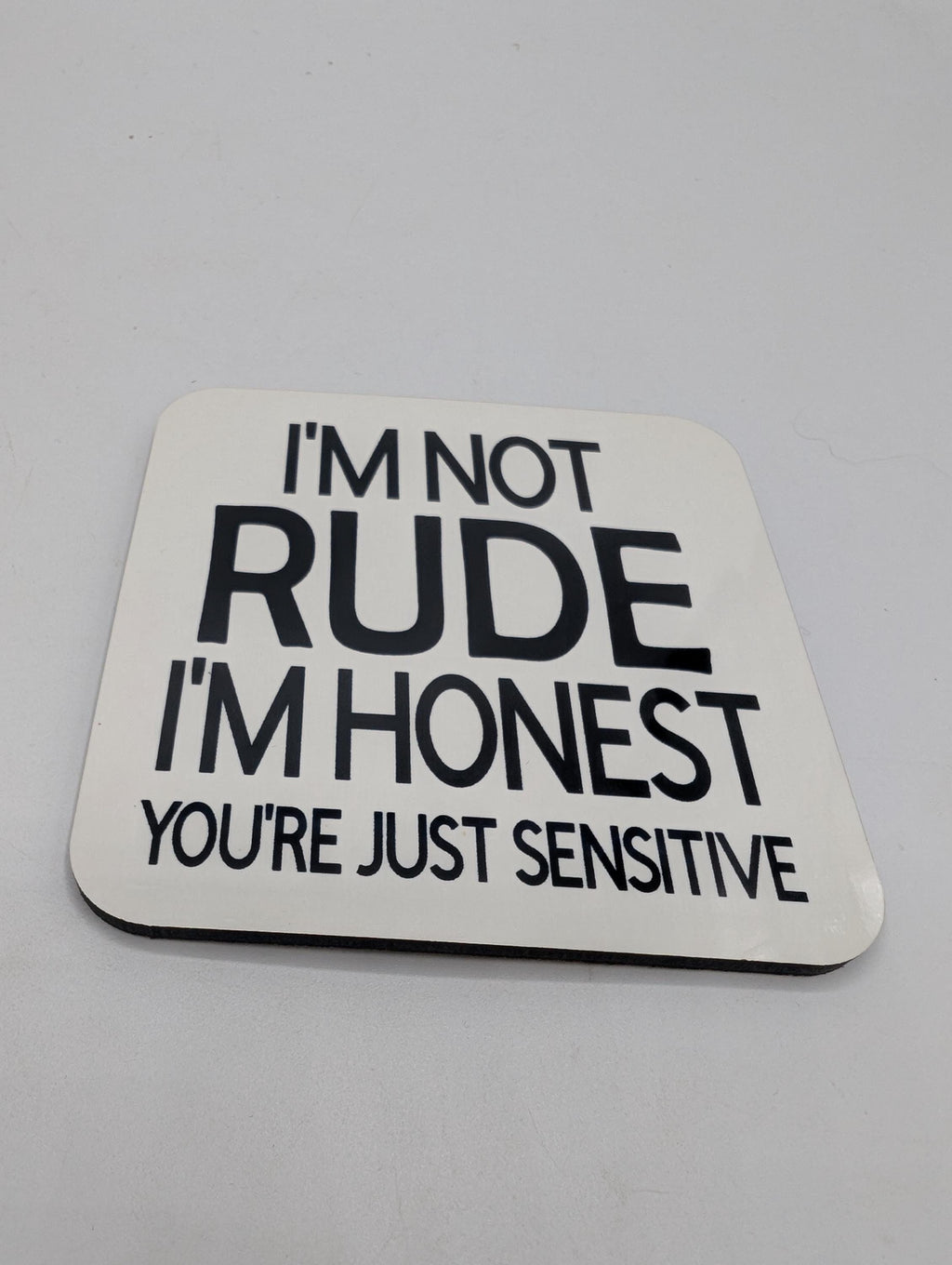 Sarcastic Coaster, "I'm Not Rude I'm Honest" Coaster, Funny Joke Gift, Funny Coaster Gift, Joke Coaster Gift, Christmas Coaster, Rude Gift