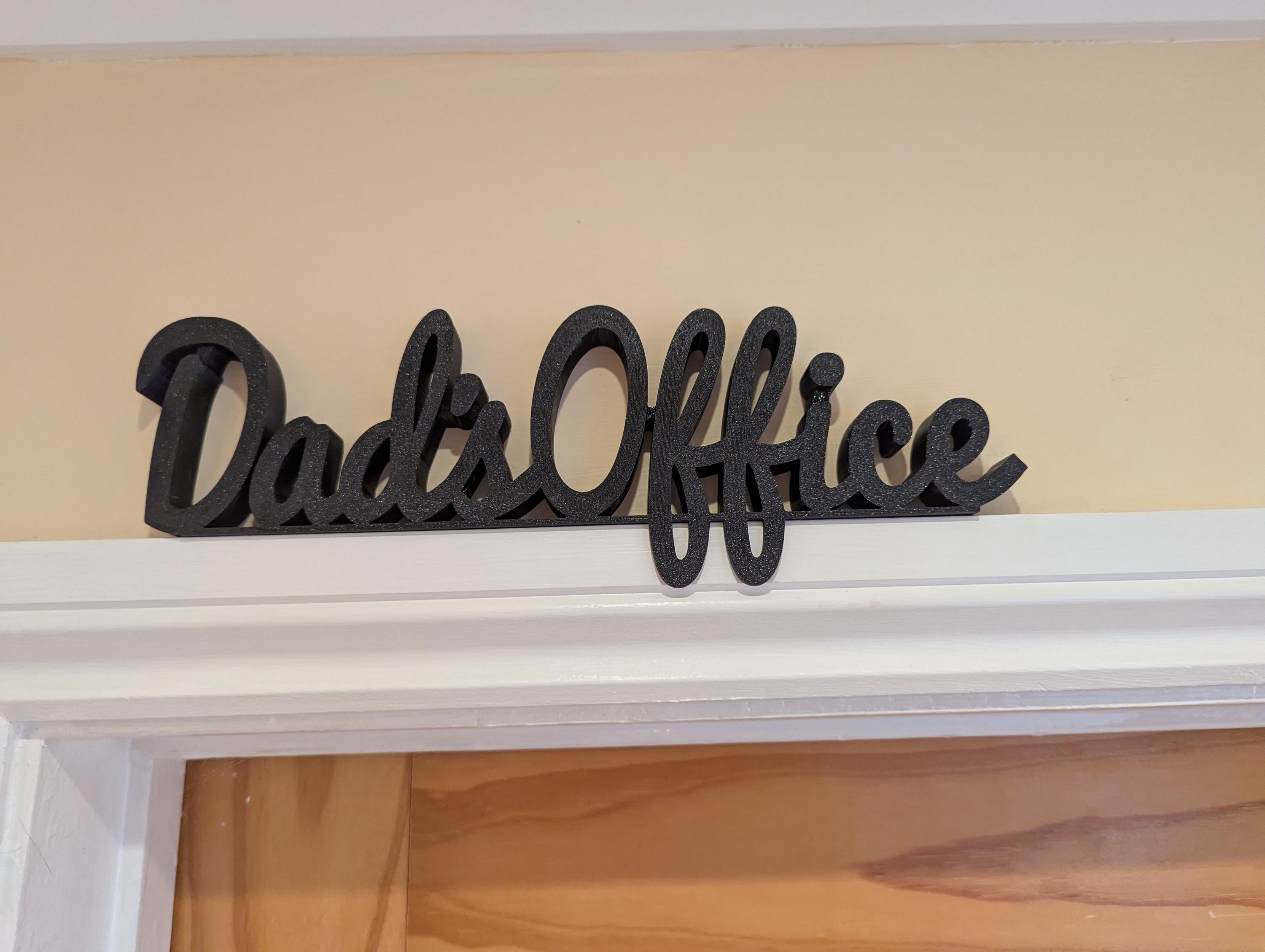 Dad's Office Door Sign, Dad Door Sign, Door Topper, Custom Door Sign, Dad Wall Sign, Above Door Sign, Quirky Sign, Gift for Dad, Dad's Space