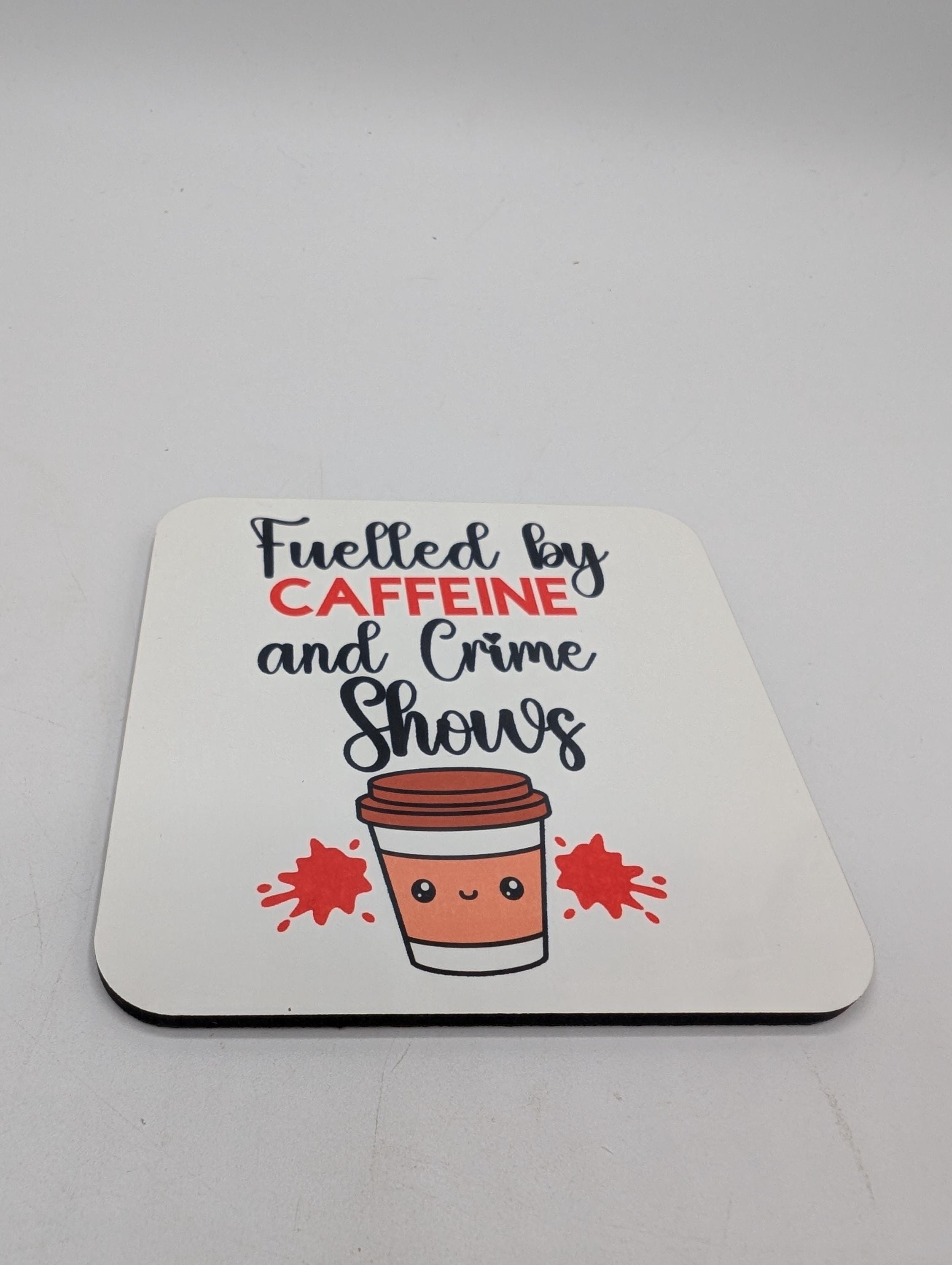 Fuelled by Caffeine & Crime Shows Mug / Gift for friend / Gift for coffee lover / Gift for Work Colleague / Caffeine Coaster / Coffee Gift